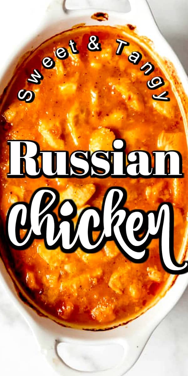 Russian Chicken has tender chunks of chicken baked in an easy and delicious tangy sauce for a simple and satisfying weeknight meal that the whole family will love! #Russianchicken #chicken 
