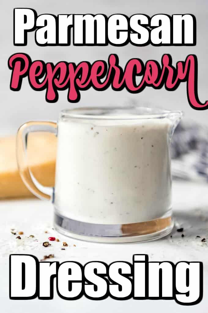 Parmesan Peppercorn Dressing is a wonderfully creamy dressing with a spicy kick from fresh cracked peppercorns! It's amazing over salads or used as a dip with vegetable crudites! #saladdressing #parmesan #peppercorn