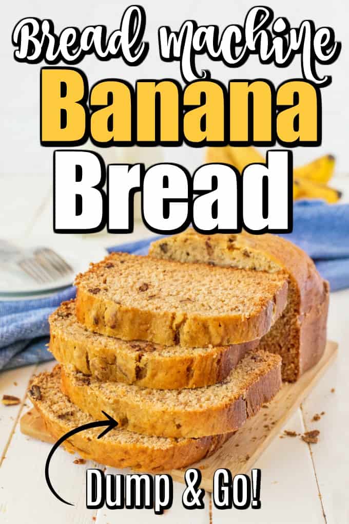 Super Easy Bread Machine Banana Bread Pin.