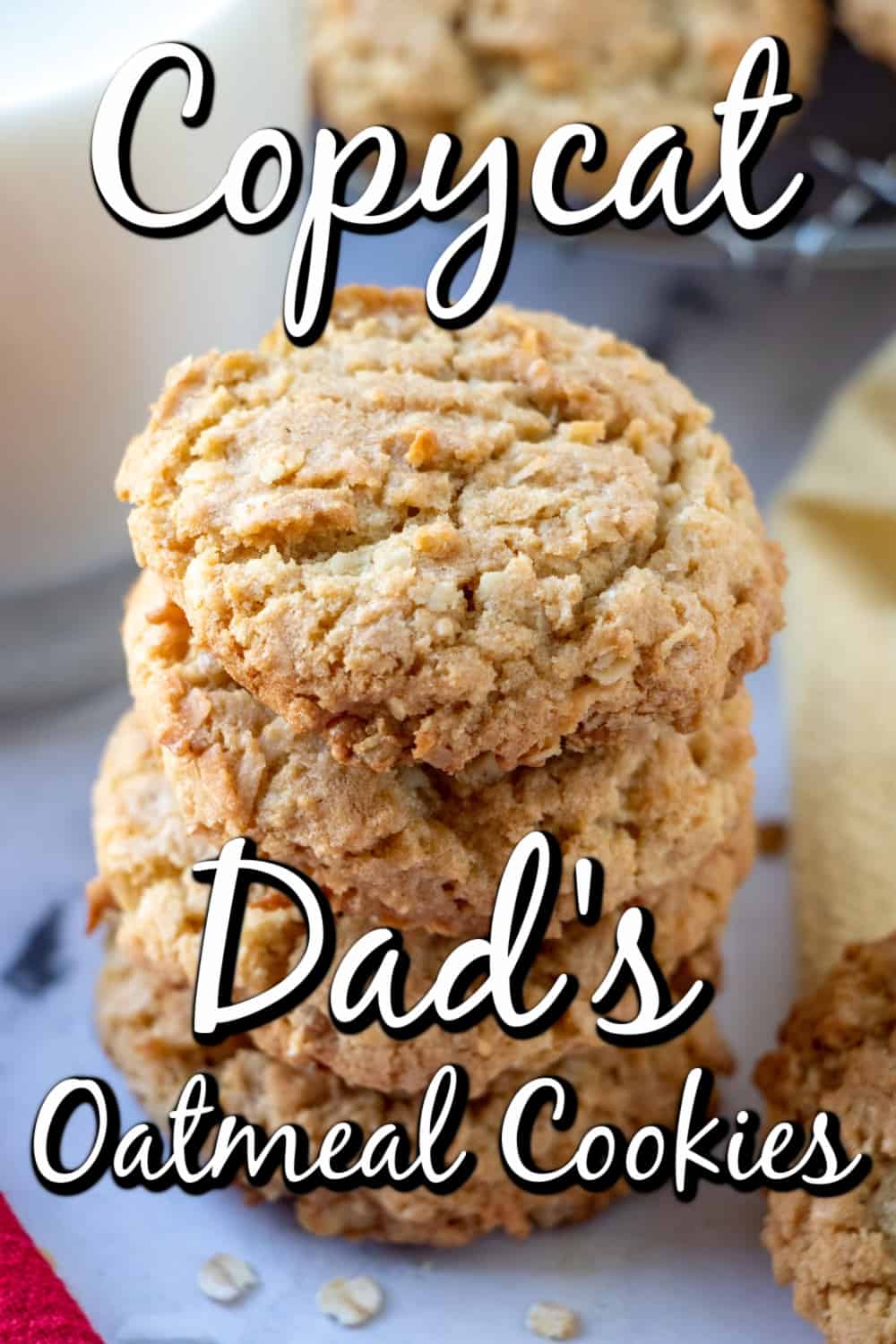 Better Than Dad's Copycat Oatmeal Cookies Pin