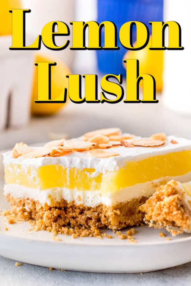 Lemon Lush Dessert Recipe - Noshing With the Nolands