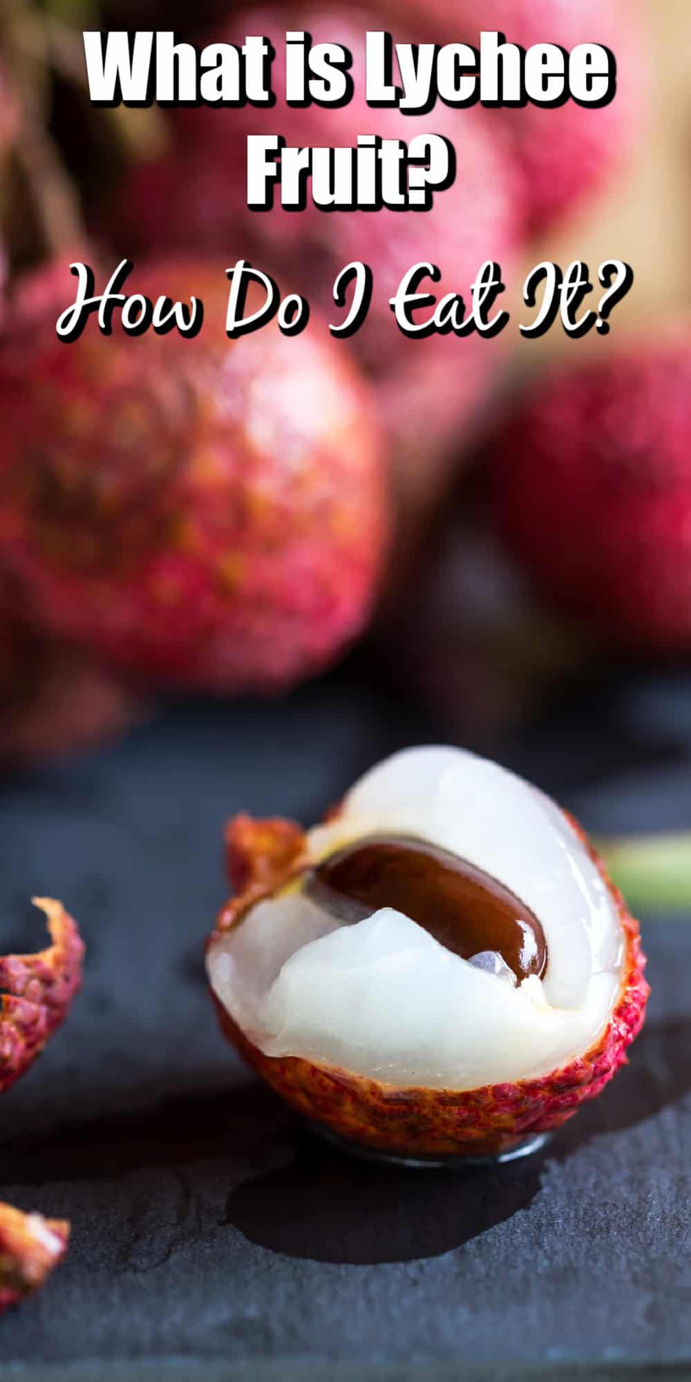 What is Lychee Fruit? How Do I Eat It? Pin