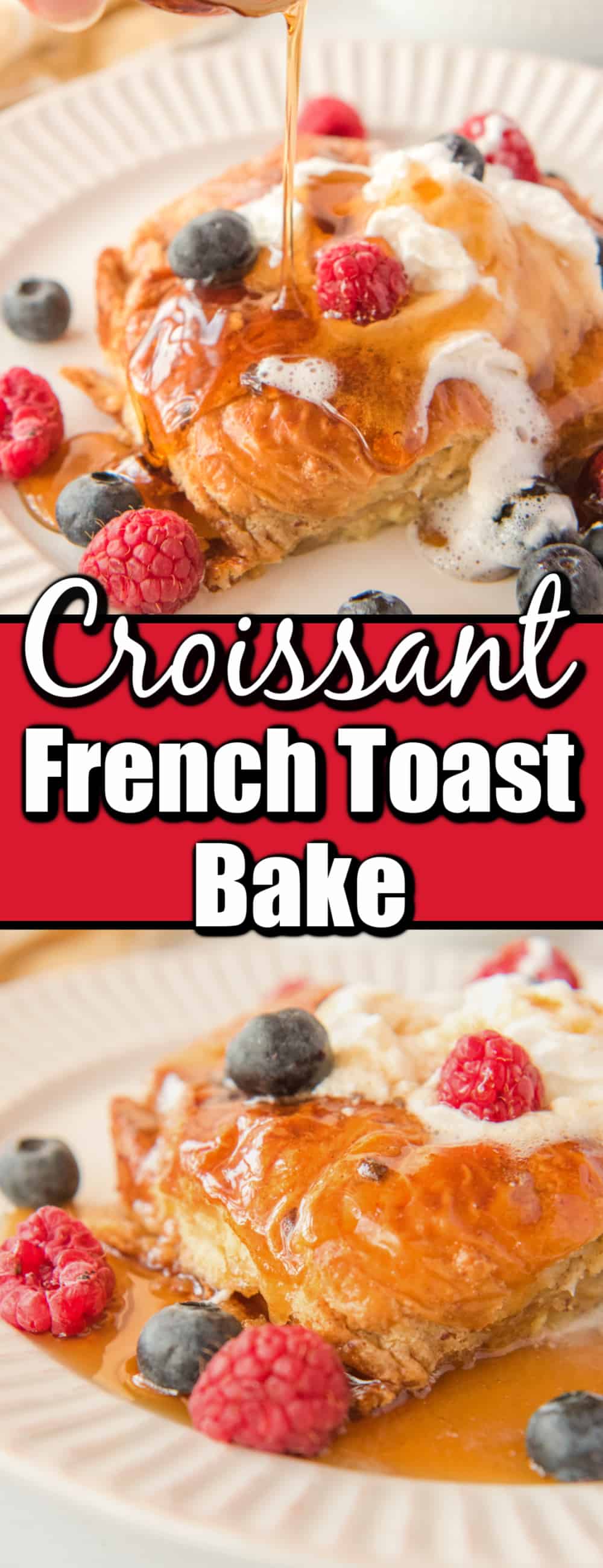 Croissant French Toast Bake - Noshing With the Nolands