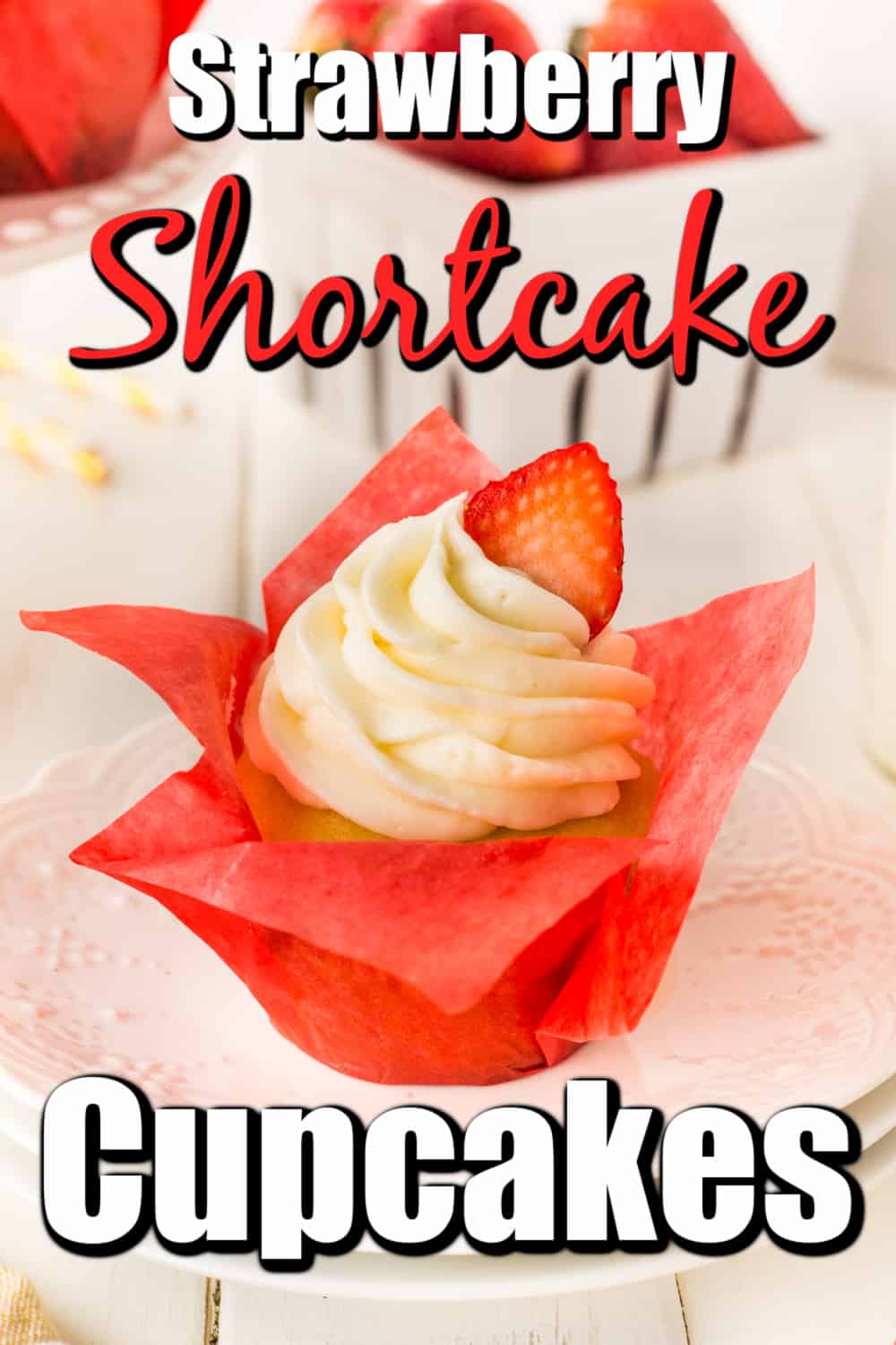 Strawberry Shortcake Cupcakes Pin