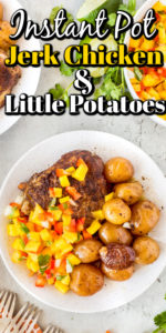 Instant Pot Jerk Chicken and Little Potatoes - Noshing With the Nolands
