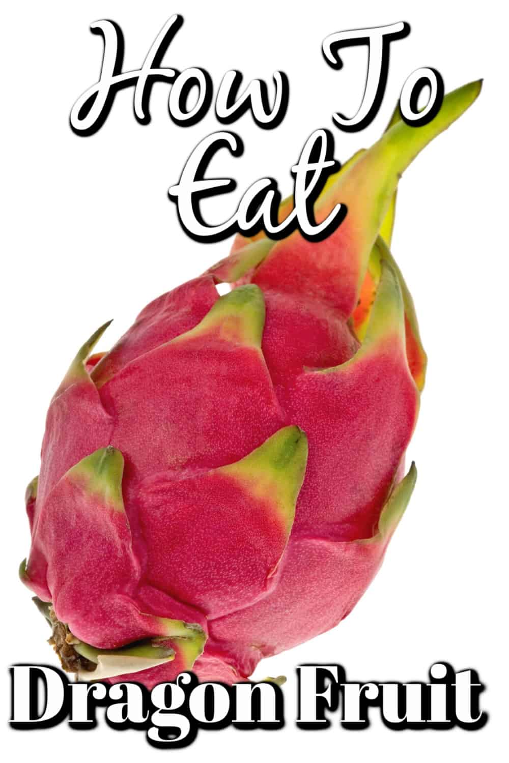 How To Eat Dragon Fruit Pin