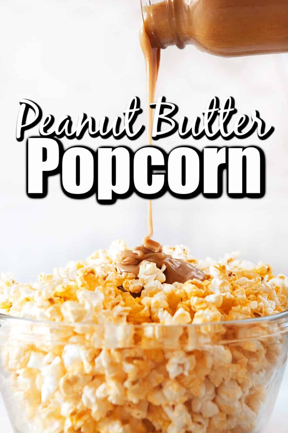 Peanut Butter Popcorn Recipe Pin