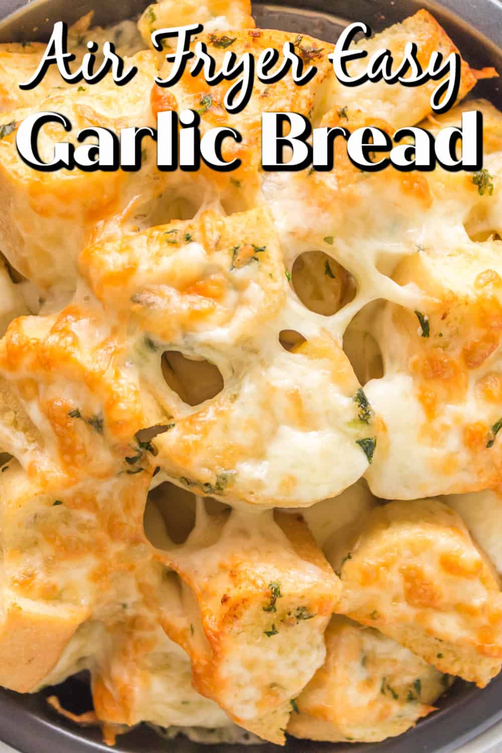 Air Fryer Easy Garlic Bread Pin