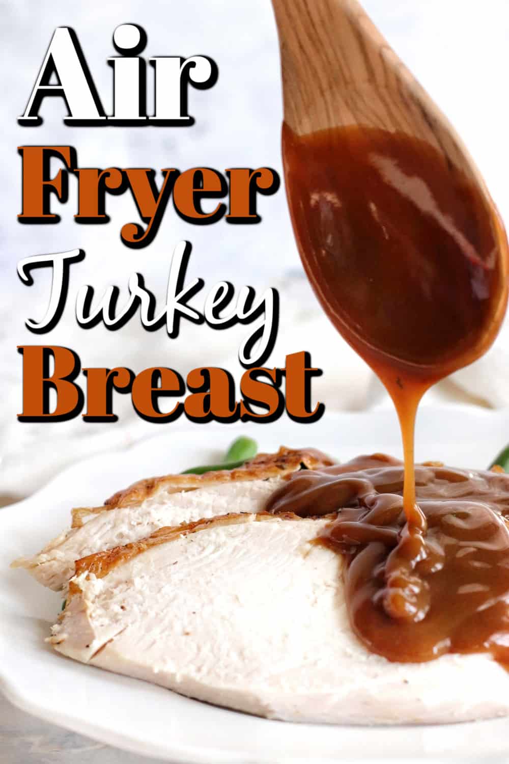 Air Fryer Turkey Breast with Gravy Pin