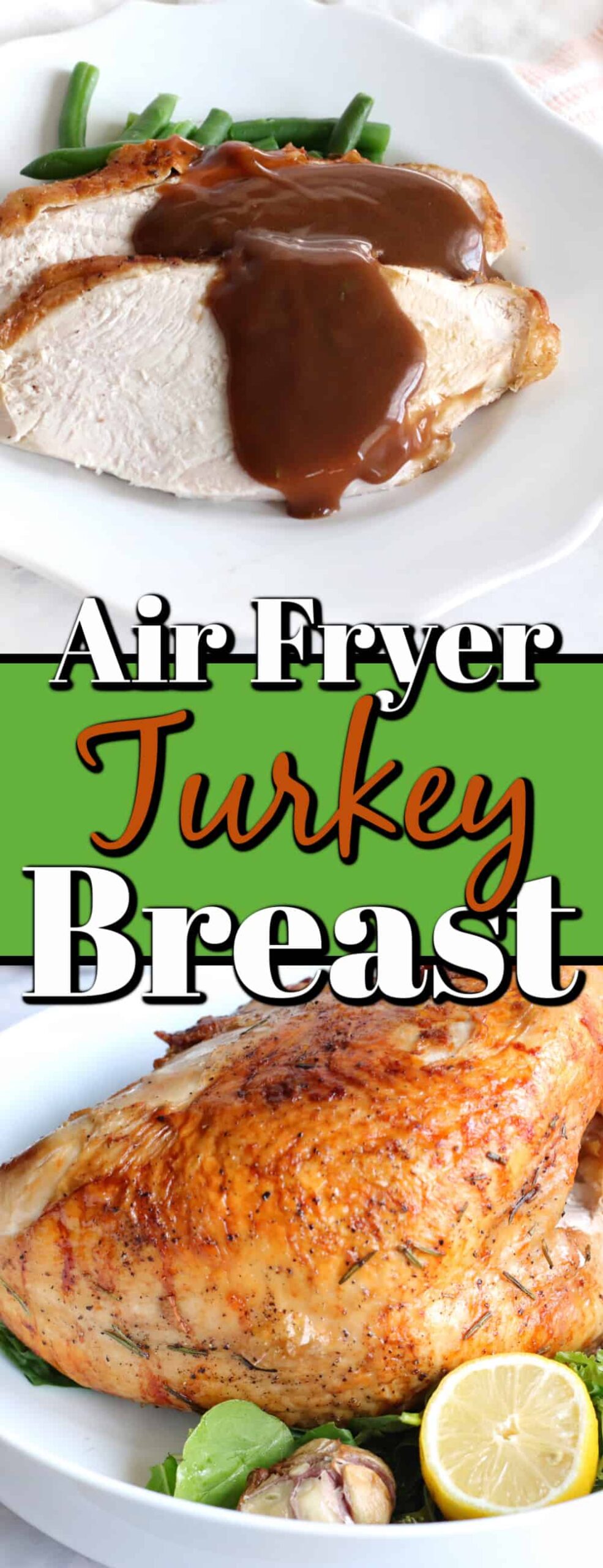 Air Fryer Turkey Breast with Gravy - Noshing With the Nolands