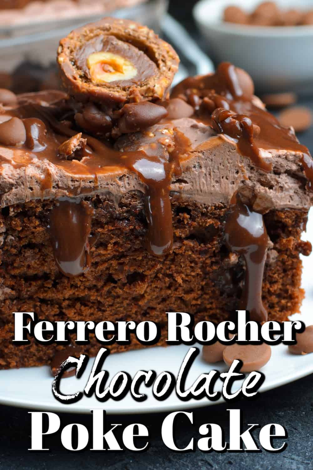 Ferrero Rocher Chocolate Poke Cake Pin