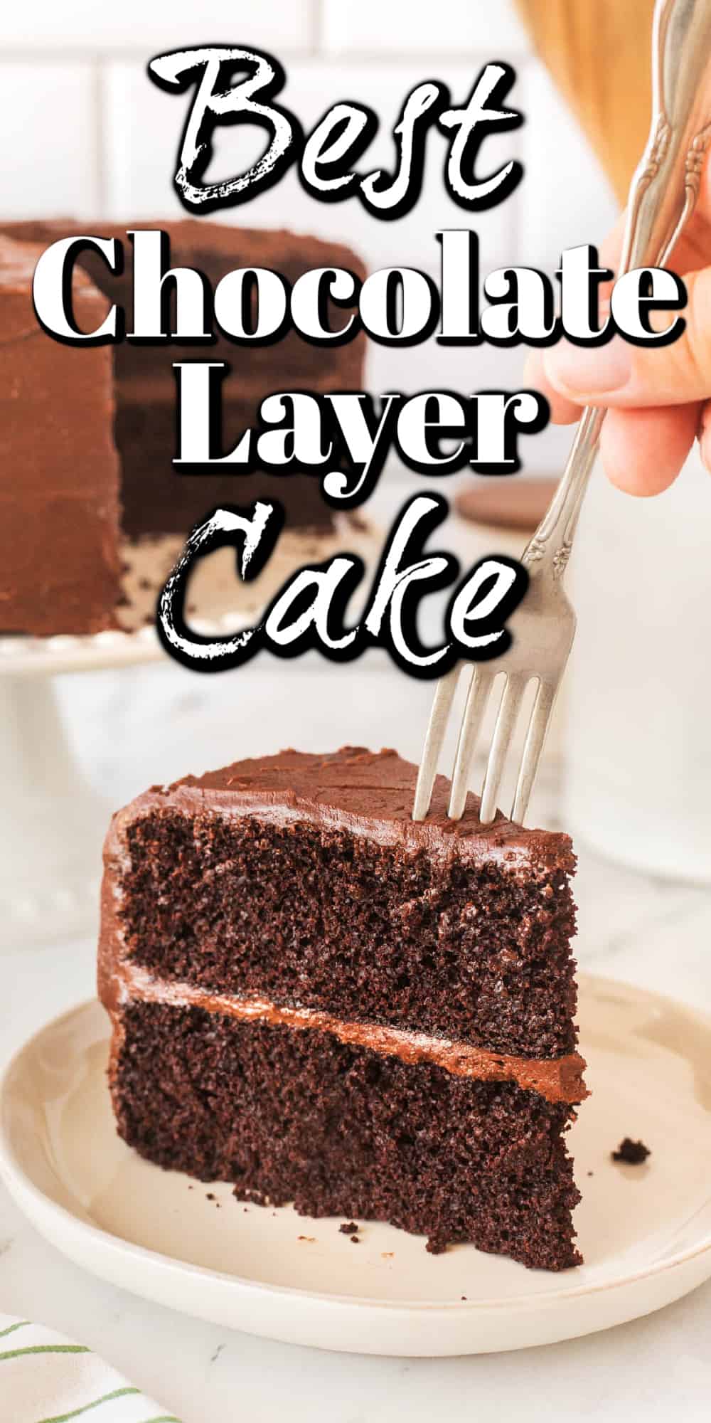 Best Chocolate Layer Cake Pin