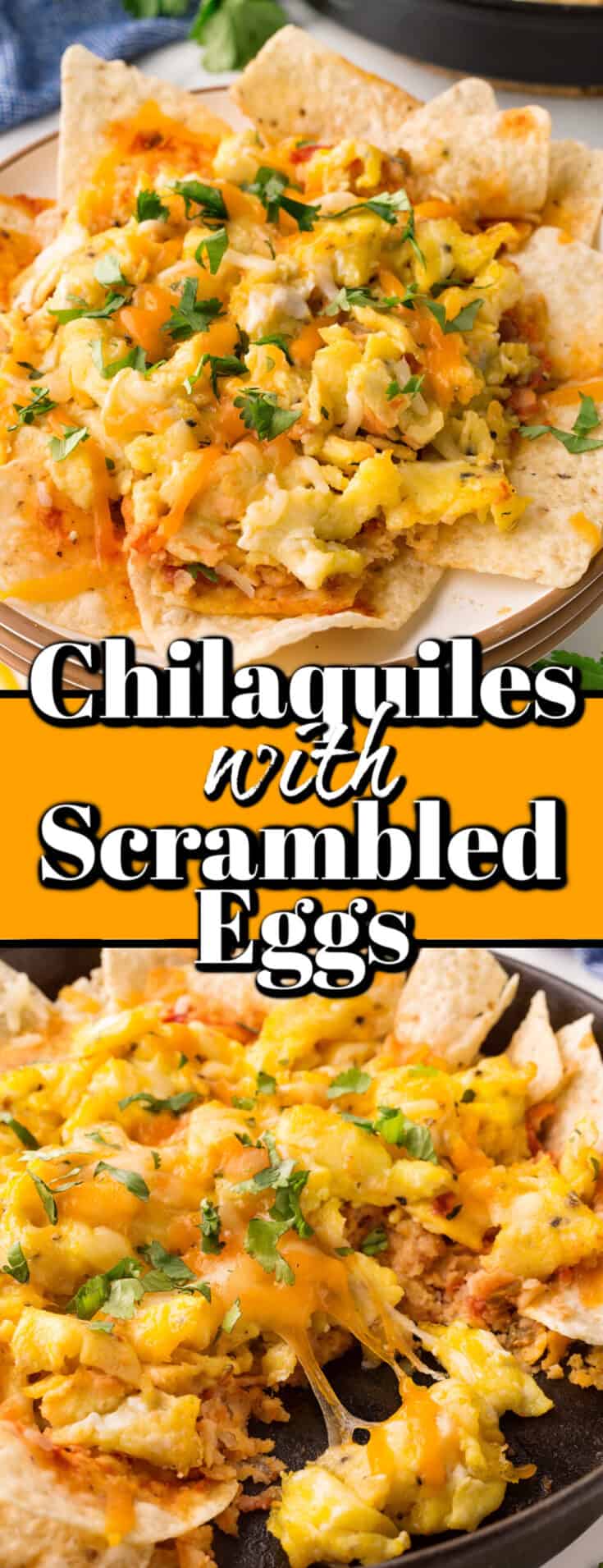 Chilaquiles With Scrambled Eggs