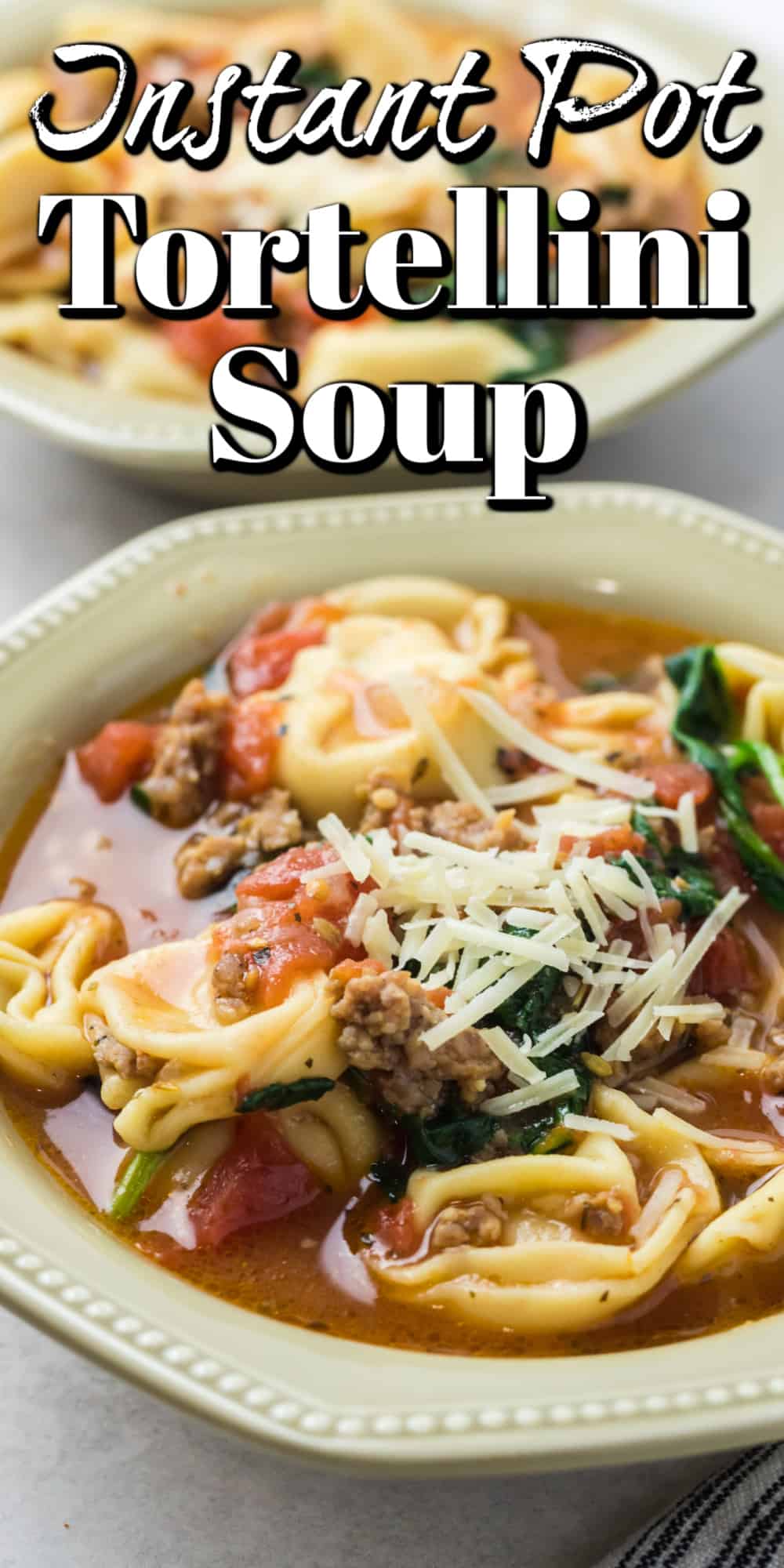 Instant Pot Tortellini Soup with Sausage Pin. 