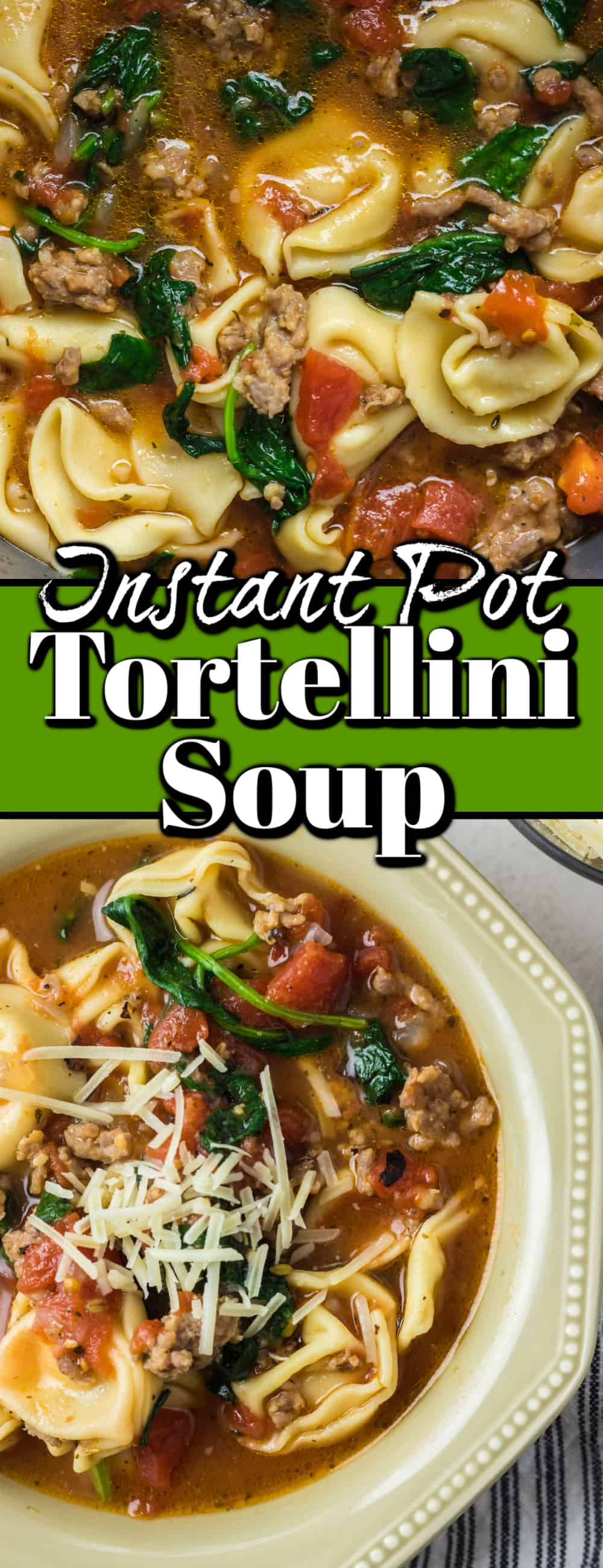 Instant Pot Tortellini Soup with Sausage-Noshing With The Nolands