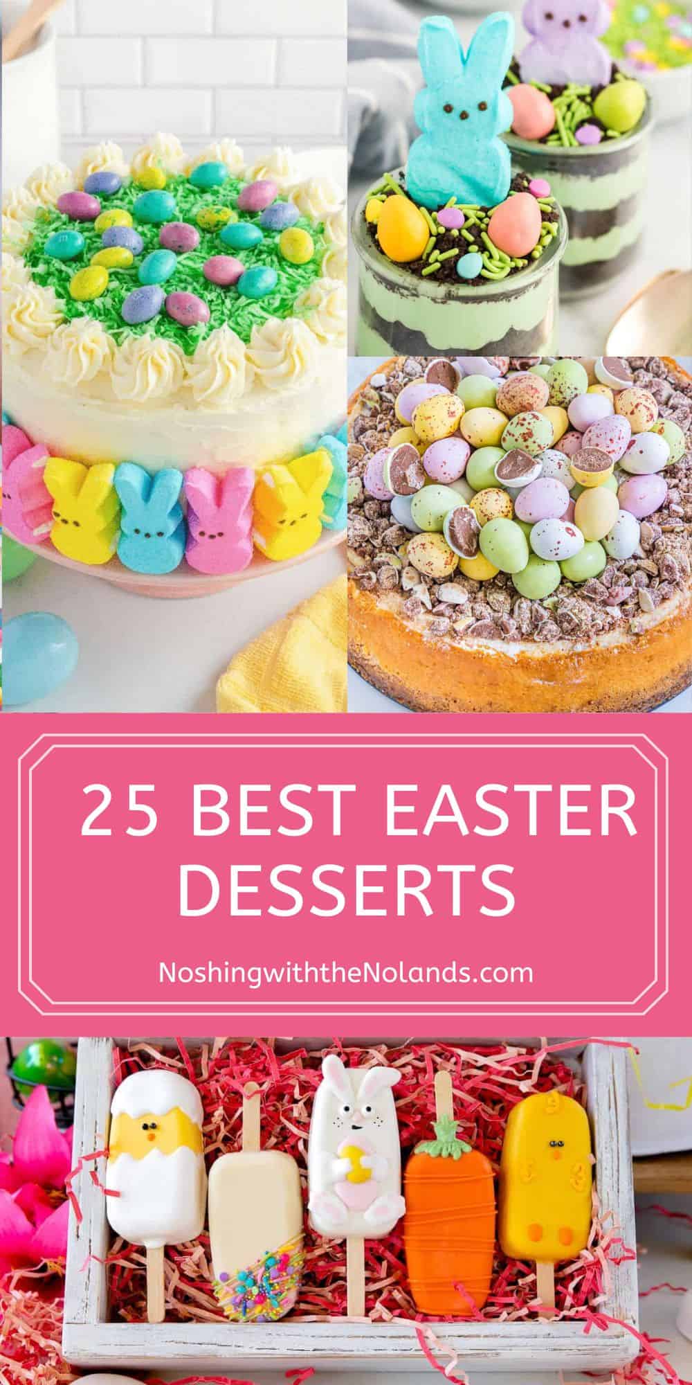 25 Best Easter Desserts Pin. 