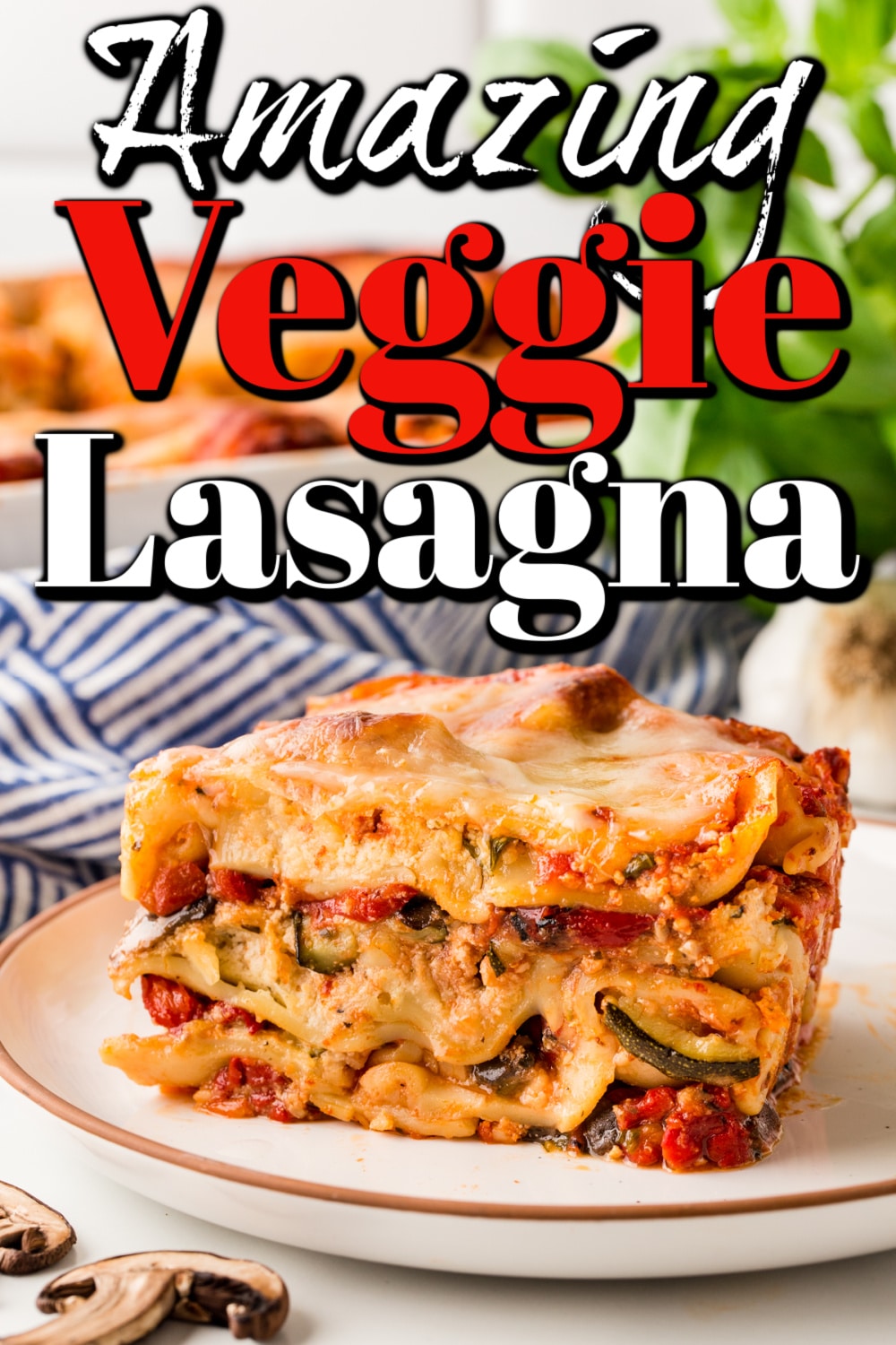 Amazing Veggie Lasagna Pin. 