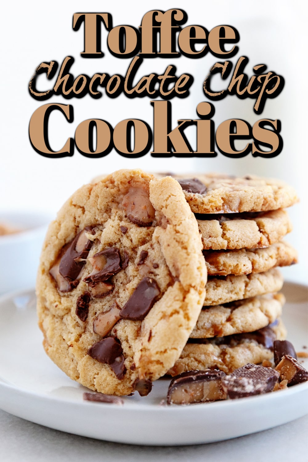 Toffee Chocolate Chip Cookies Pin.