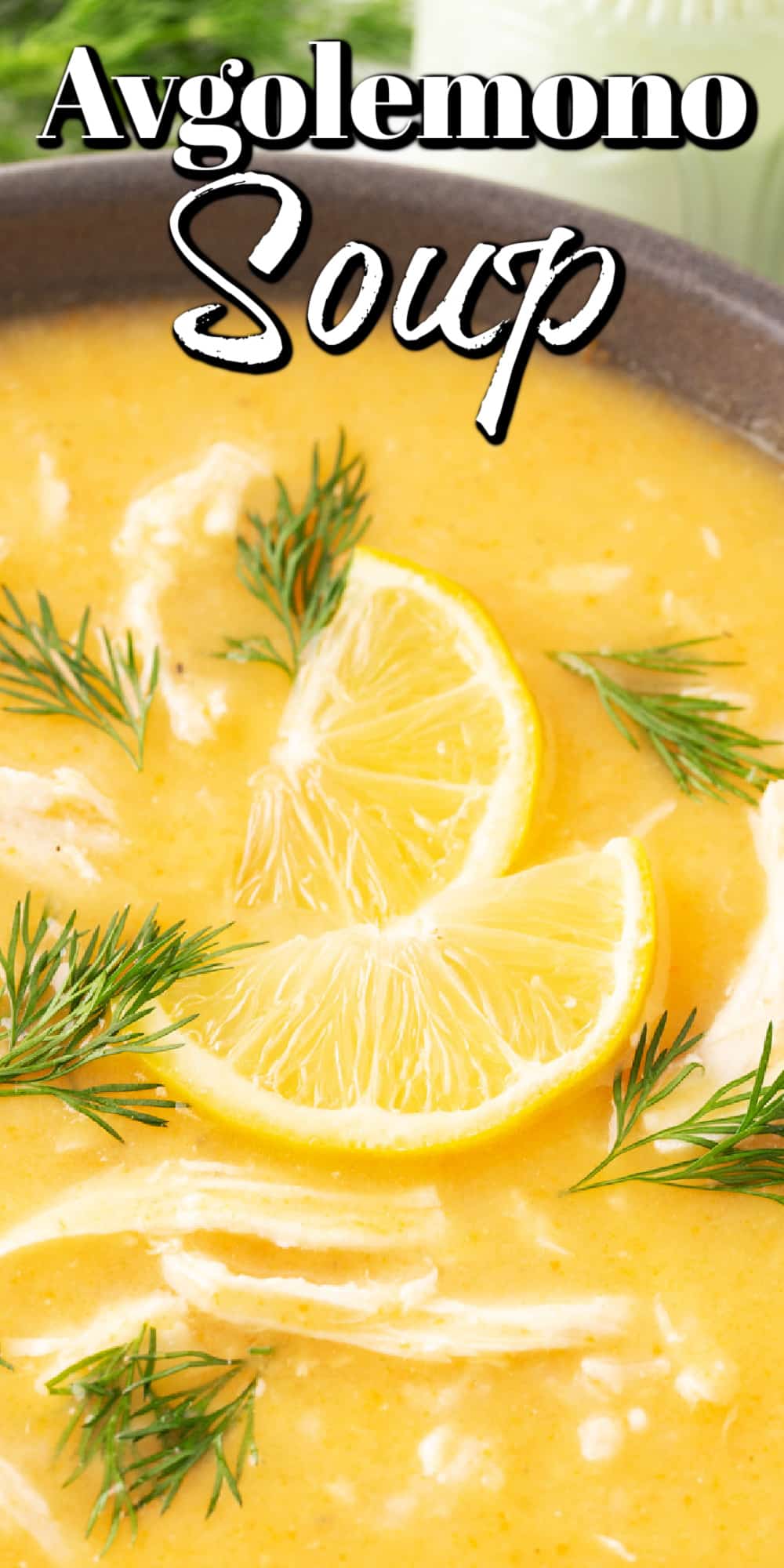 Avgolemono Soup - Greek Lemon Chicken Soup Pin. 