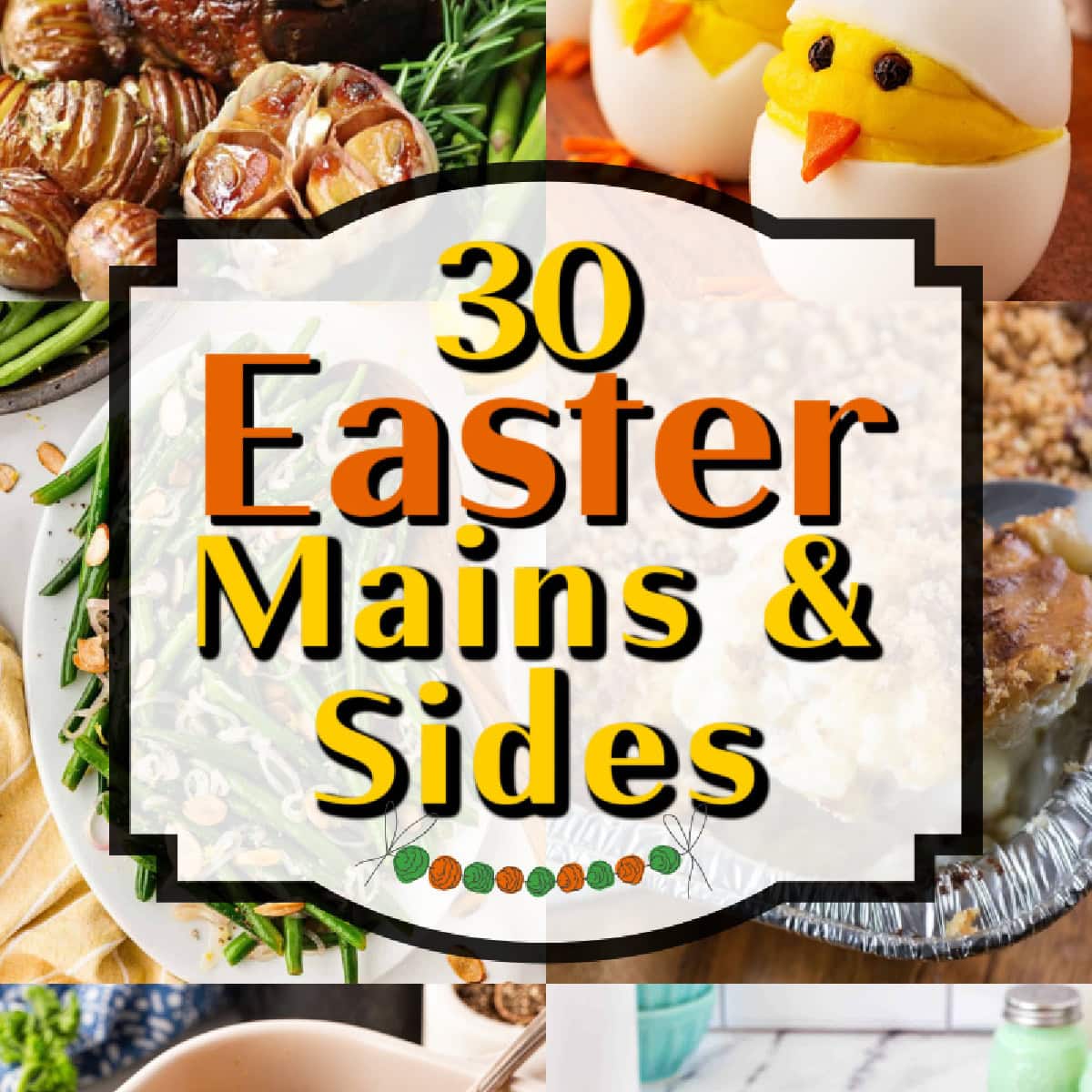30 Easter Mains and Sides square collage.