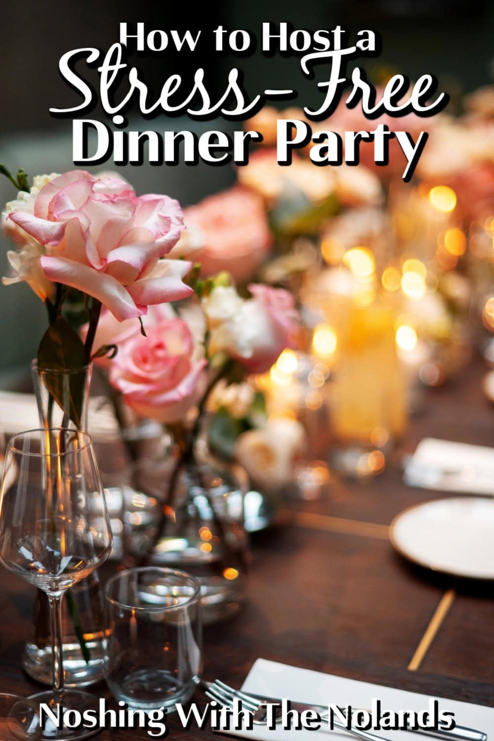 How to Host a Stress Free Dinner Party pin. 